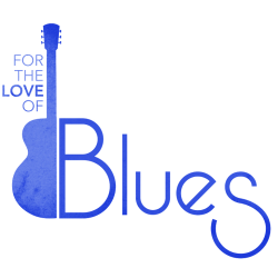 For the Love of Blues